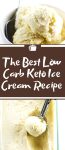 The Best Low Carb Keto Ice Cream Recipe