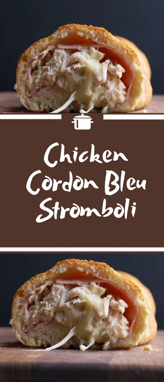 Chicken Cordon Bleu Stromboli