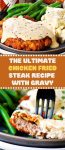 THE ULTIMATE CHICKEN FRIED STEAK RECIPE WITH GRAVY