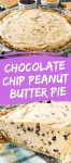Chocolate Chip Peanut Butter Pie