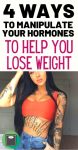 4 Ways To Manipulate Your Hormones To Help You Lose Weight