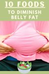 10 Foods To Diminish Belly Fat