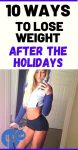 10 Ways To Lose Weight After The Holidays