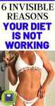 6 Invisible Reasons Your Diet Is Not Working