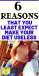 6 Reasons That You Least Expect Make Your Diet Useless