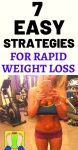 7 Easy Strategies For Rapid Weight Loss