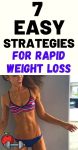 7 Easy Strategies For Rapid Weight Loss