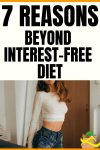 7 Reasons Beyond Interest-Free Diet