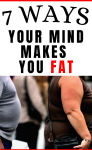7 Ways Your Mind Makes You Fat