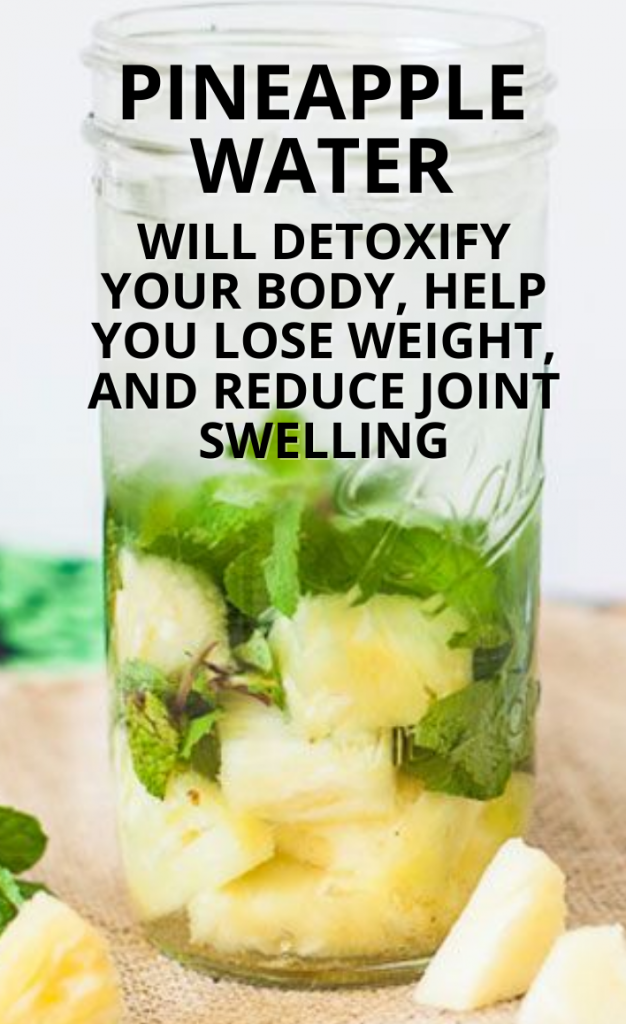 This Pineapple Water Will Detoxify Your Body, Help You Lose Weight, And