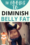 10 Foods To Diminish Belly Fat