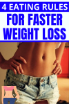 4 Eating Rules For Faster Weight Loss