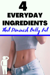 4 Everyday Ingredients That Diminish Belly Fat