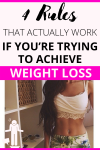 4 Rules That Actually Work If You’re Trying To Achieve Weight Loss