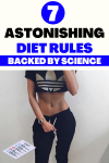 7 Astonishing Diet Rules Backed By Science