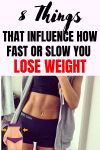 8 Things That Influence How Fast Or Slow You Lose Weight
