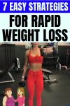 7 Easy Strategies For Rapid Weight Loss