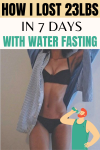 How I Lost 23lbs In 7 Days With Water Fasting
