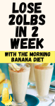 Lose 20lbs In 2 Weeks With The Morning Banana Diet