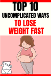 Top 10 Uncomplicated Ways To Lose Weight Fast