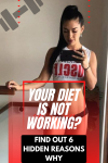 Your Diet Is Not Working? Find Out 6 Hidden Reasons Why You’re Just Not Losing Weight