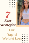 7 Easy Strategies For Rapid Weight Loss
