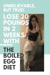 Unbelievable, But True! LOSE 20 POUNDS IN 2 WEEKS With THE BOILED EGG DIET